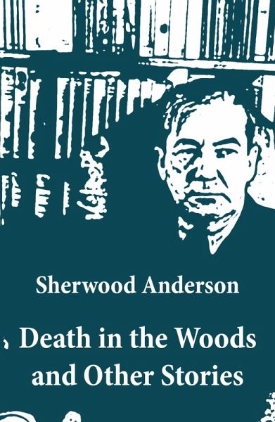 Death in the Woods and Other Stories (eBook, ePUB)