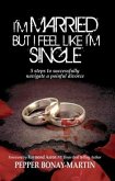 I'm Married but I Feel Like I'm Single (eBook, ePUB)