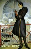 The Secret Knowledge (eBook, ePUB)