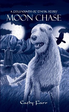 Moon Chase - A Fellhounds of Thesk Story (eBook, ePUB) - Farr, Cathy