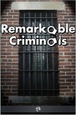 Remarkable Criminals (eBook, ePUB)