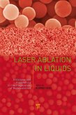 Laser Ablation in Liquids (eBook, PDF)