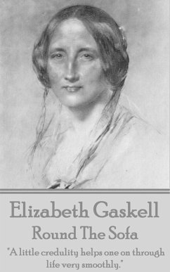 Elizabeth Gaskell - Round The Sofa (eBook, ePUB) - Gaskell, Elizabeth