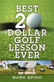 Best 20 Dollar Golf Lesson Ever (eBook, ePUB)