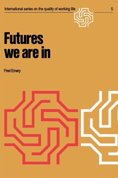 Futures we are in - Emery, F.