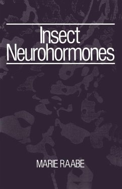 Insect Neurohormones - Raabe, Marie