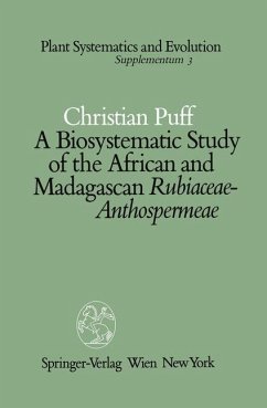 A Biosystematic Study of the African and Madagascan Rubiaceae-Anthospermeae - Puff, Christian