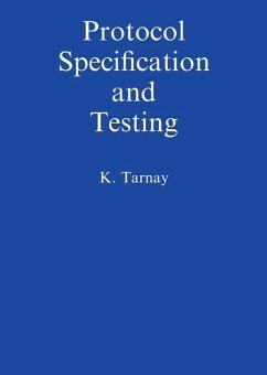 Protocol Specification and Testing - Tarnay, Katalin