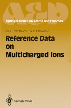 Reference Data on Multicharged Ions - Pal'chikov, Vitalij G.; Shevelko, Vjatcheslav P.