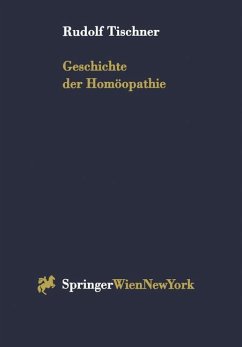 Geschichte der Homöopathie - Tischner, Rudolf