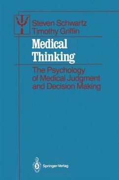 Medical Thinking - Schwartz, Steven;Griffin, Timothy