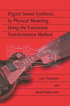 Digital Sound Synthesis by Physical Modeling Using the Functional Transformation Method - Trautmann, Lutz;Rabenstein, Rudolf