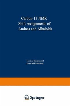 Carbon-13 NMR Shift Assignments of Amines and Alkaloids - Shamma, M.