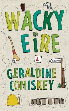 Wacky Eire (eBook, ePUB) - Comiskey, Geraldine