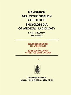 Röntgendiagnostik der Wirbelsäule Teil 3 / Roentgen Diagnosis of the Vertebral Column Part 3 - Reinhardt, K.