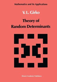 Theory of Random Determinants - Girko, V. L.