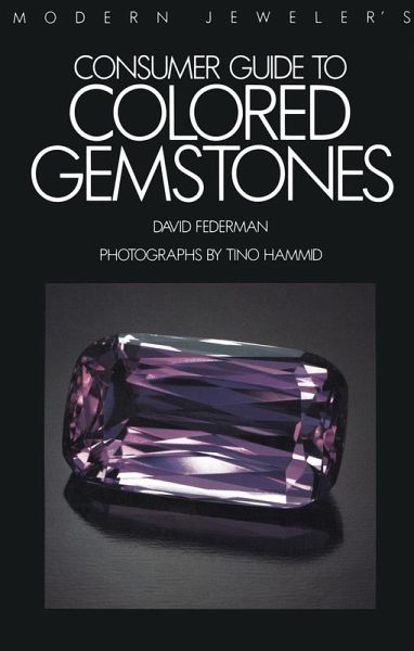 Modern Jeweler's Consumer Guide to Colored Gemstones Modern Jeweler's Consumer Guide to Colored Gemstones