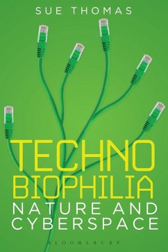 Technobiophilia (eBook, PDF) - Thomas, Sue