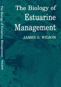 The Biology of Estuarine Management - Wilson, James