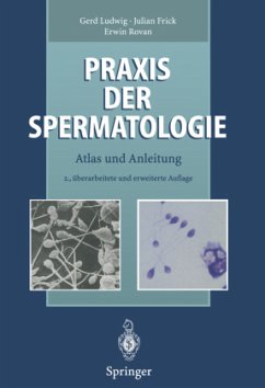 Praxis der Spermatologie - Ludwig, Gerd;Frick, Julian;Rovan, Erwin