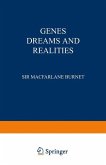 Genes Dreams and Realities