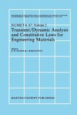 Transient/Dynamic Analysis and Constitutive Laws for Engineering Materials