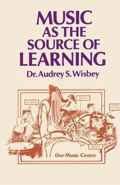 Music as the Source of Learning - Wisbey, A. S.