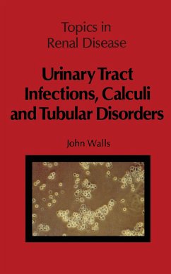 Urinary Tract Infections, Calculi and Tubular Disorders - Walls, J.