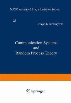 Communication Systems and Random Process Theory - Skwirzynski, J. K.