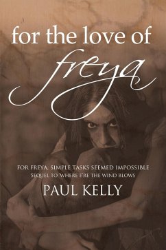 For the Love of Freya (eBook, PDF) - Kelly, Paul