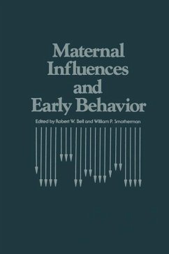 Maternal Influences and Early Behavior