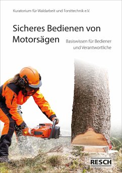 Der Motorsägenführer - Kuratorium für Waldarbeit und Forsttechnik e. V.