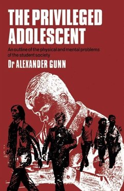 The Privileged Adolescent - Gunn, A. D.