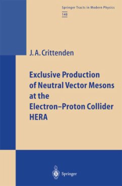 Exclusive Production of Neutral Vector Mesons at the Electron-Proton Collider HERA - Crittenden, James A.