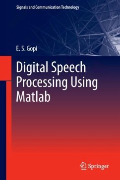 Digital Speech Processing Using Matlab - Gopi, E. S.
