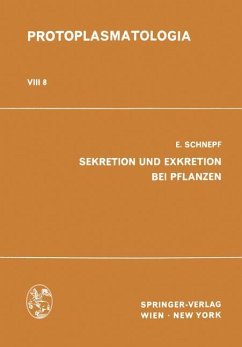 Sekretion und Exkretion bei Pflanzen - Schnepf, E.