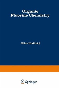 Organic Fluorine Chemistry - Hudlicky, Milos