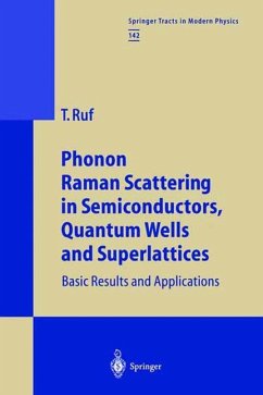 Phonon Raman Scattering in Semiconductors, Quantum Wells and Superlattices - Ruf, Tobias