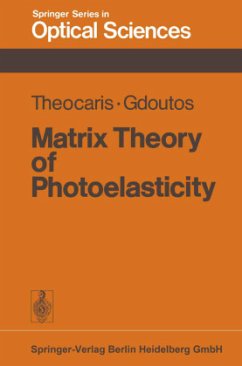 Matrix Theory of Photoelasticity - Theocaris, Pericles S.;Gdoutos, Emmanuel E.