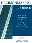 Decisionmaking in a Glass House (eBook, ePUB)