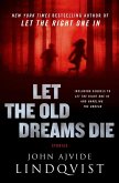 Let the Old Dreams Die (eBook, ePUB)