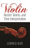 Violin Master Works and Their Interpretation (eBook, ePUB)