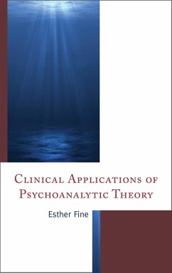 Clinical Applications of Psychoanalytic Theory (eBook, ePUB) - Fine, Esther