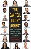 "You Can Tell Just By Looking" (eBook, ePUB)