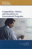 Competition, Choice, and Incentives in Government Programs (eBook, ePUB)