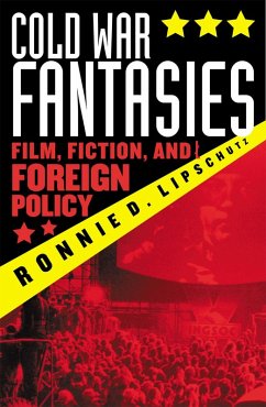 Cold War Fantasies (eBook, ePUB) - Lipschutz, Ronnie D.