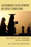 Sustainable Development in Crisis Conditions (eBook, ePUB) Sustainable Development in Crisis Conditions (eBook, ePUB)