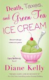 Death, Taxes, and Green Tea Ice Cream (eBook, ePUB)