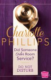 Did Someone Order Room Service? (eBook, ePUB)