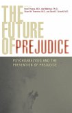 The Future of Prejudice (eBook, ePUB)
